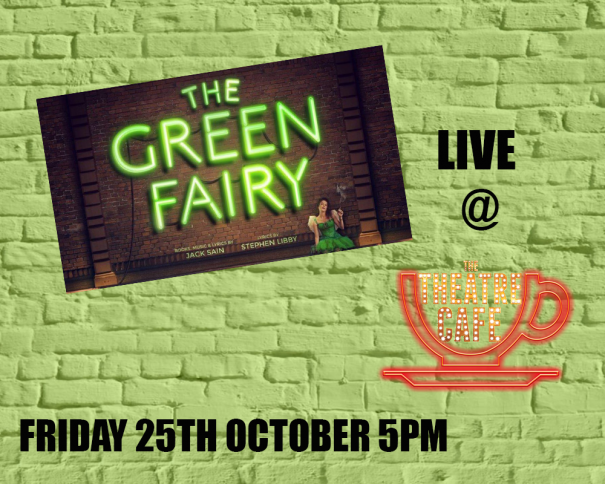 the green fairy at the theatre cafe