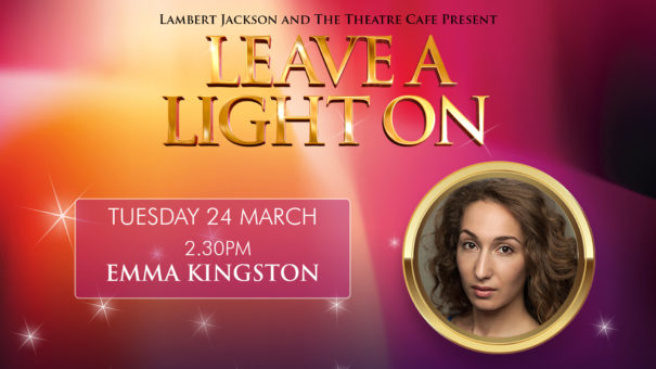 leave the light on emma kingston live at the theatre cafe