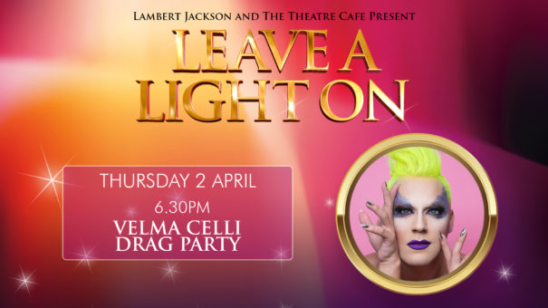 leave a light on velma celli the theatre cafe