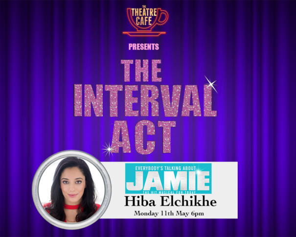 hiba elchikhe everybody's talking about jamie the interval act